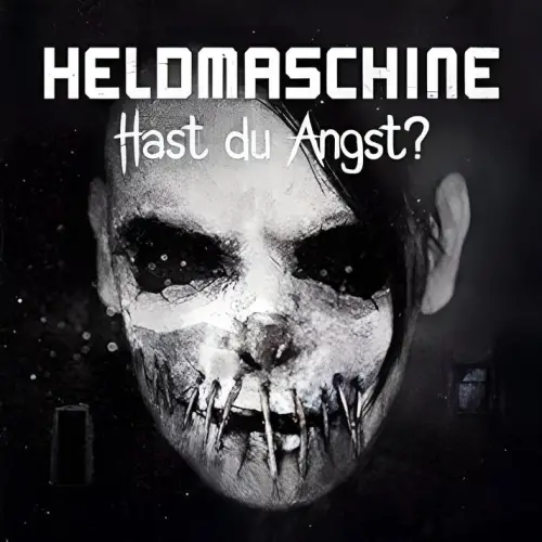 Heldmaschine : Hast Du Angst?